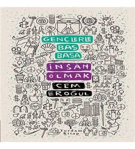 Gençlerle Baş Başa: İnsan Olmak
