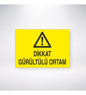 Dikkat Gürültülü Ortam