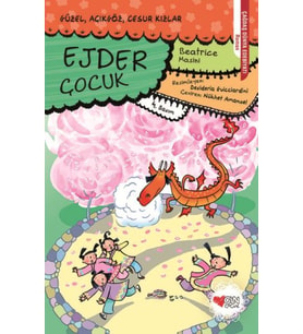 Güzel, Açıkgöz, Cesur Kızlar 04 - Ejder Çocuk