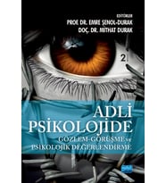 Adli Psikolojide Gözlem - Görüşme ve Psikolojik Değerlendirme