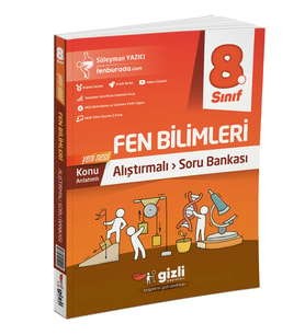 GİZLİ YAYINLARI 8.SINIF ALIŞTIRMALI FEN BİLİMLERİ SORU BANKASI