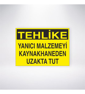 Tehlike Yanıcı Malzemeyi Kaynakhaneden Uzakta Tut