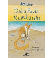 Kumkurdu 2: Daha Fazla Kumkurdu (Ciltli) - Asa Lind
