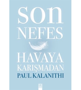 Son Nefes Havaya Karışmadan (Ciltli)