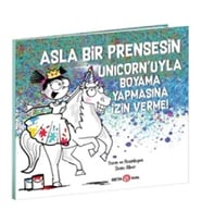 Asla Bir Prensesin Unicorn’uyla Boyama Yapmasına İzin Verme