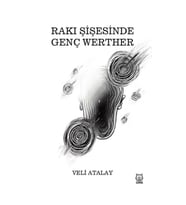 Rakı Şişesinde Genç Werther