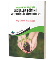 Okul Öncesi Dönemde Değerler Eğitimi ve Etkinlik Örnekleri / Eğiten Kitap / 9786256480353