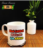 Tanem Beni Sadece Dedikodu Için Arayın - Porselen Kupa
