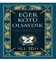 Eğer Kötü Olsaydık (Yan Boyamalı Ciltli Özel Baskı)