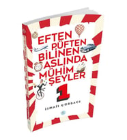 Eften Püften Bilinen Aslında Mühim Şeyler 1