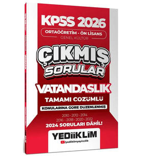 Kpss 2026 Ortaöğretim Önlisans Vatandaşlık 2010-2024 Çıkmış Sorular Yediiklim