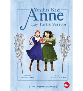Yeşilin Kızı Anne Çay Partisi Veriyor