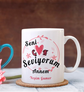 Kişiye Özel Seni Çok Seviyorum Annem Tasarımlı Kupa (Beyaz)
