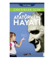 Çocuklar İçin - Atatürk'ün Hayatı
