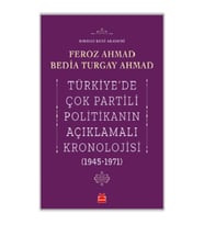 Türkiye’de Çok Partili Politikanın Açıklamalı Kronolojisi (1945-1971)