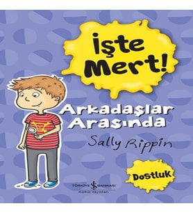 İşte Mert! - Arkadaşlar Arasında - Dostluk