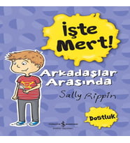 İşte Mert! - Arkadaşlar Arasında - Dostluk