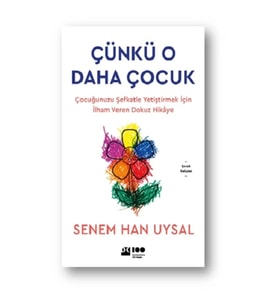 Çünkü O Daha Çocuk