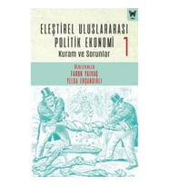 Eleştirel Uluslararası Politik Ekonomi-1 Kuram ve Sorunlar