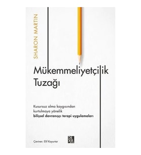 Mükemmeliyetçilik Tuzağı
