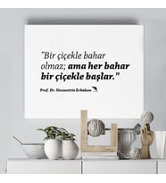 Her Bahar Bir Çiçekle Başlar Kanvas Tablo (Beyaz)