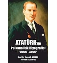 Atatürk'ün Psikanalitik Biyografisi