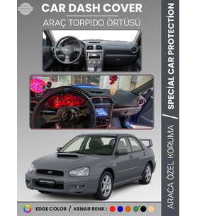SUBARU IMPREZA (2000-2007) Torpido Örtüsü Panel Halı Torpido Koruma Tam Uyum UV Koruma Hızlı Montaj
