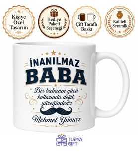 İnanılmaz Baba Yazılı Kupa Bardak Babalar Günü Hediyesi Özel Tasarım