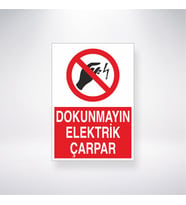 Dokunmayın Elektrik Çarpar 21x28 Arkası Yapışkanlı Levha