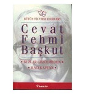 Bütün Tiyatro Eserleri: Buzlar Çözülmeden / Hacı Kaptan