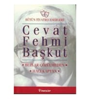 Bütün Tiyatro Eserleri: Buzlar Çözülmeden / Hacı Kaptan