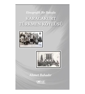 Etnografik Bir Bakışla Karacakurt Türkmen