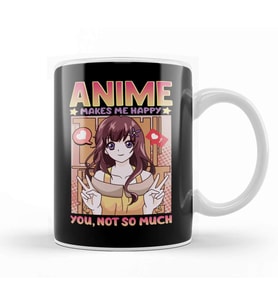 Cute Anime Makes Me Happy You Not So Much Waifu Kupa Bardak Porselen
