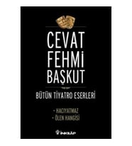 Bütün Tiyatro Eserleri / Hacıyatmaz - Ölen Hangisi