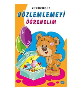 Ayı Pofuduk İle Gözlemlemeyi Öğrenelim
