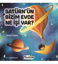 Satürn’Ün Bizim Evde Ne İşi Var ?