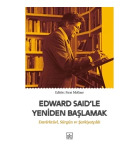 Edward Said'le Yeniden Başlamak