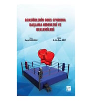 Boksörlerin Boks Sporuna Başlama Nedenleri ve Beklentileri