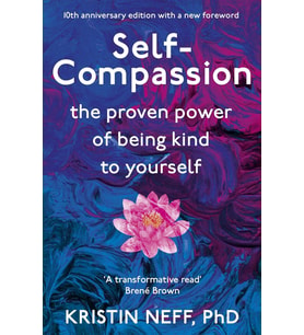 Self Compassion: The Proven Power Of Being Kind To Yourself (Krem)