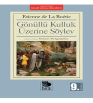 Gönüllü Kulluk Üzerine Söylev