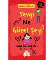 Sevgi Ne Güzel Şey! - Erdem Hikayeleri