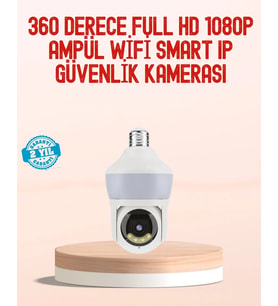 360° Full Hd Wi-Fi Akıllı Ampül Kamera Gece Görüşlü