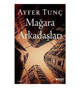 Mağara Arkadaşları Ayfer Tunç Can Yayınları