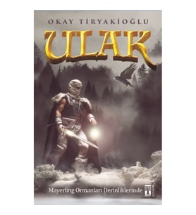 Ulak Serisi 4 - Mayerling Ormanları Derinliklerinde