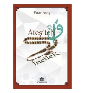 Ateş'ten İnciler