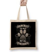 Cute Run All The Miles & Pet All The Dogs Runners Bez Çanta Uzun Saplı
