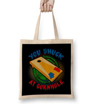 You Shuck At Cornhole Punny Corn Hole Pun Bez Çanta Uzun Saplı