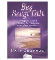 Beş Sevgi Dili- Sevdiğiniz Insana Yürekten Bağlılığınızı Nasıl Ifade Edersiniz