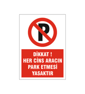 Her cins araç park edemez, isg uyarı levhası