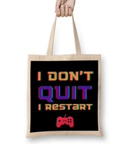 Gamers Don't Quit Gamer Bez Çanta Uzun Saplı